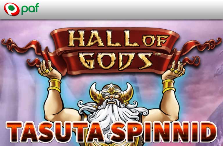 HALL OF GODS TASUTA SPINNID