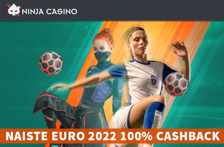 NAISTE EURO 2022 CASHBACK