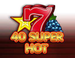 40 super hot slot