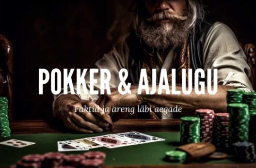 POKKERI AJALOO FAKTID JA ARENG LÄBI AEGADE