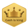 Cash is King