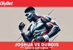 TASUTA OSALEMISEGA OLYPICKS ENNUSTUSMÄNG: JOSHUA VS DUBOIS