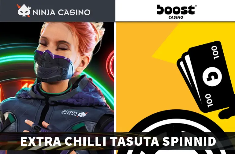 extra chilli tasuta spinnid ninja ja boost kasiino 2024